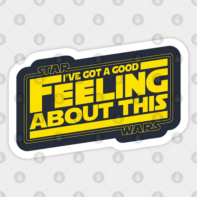 I'VE GOT A GOOD FEELING Sticker by KERZILLA